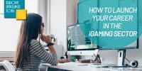 How to Launch Your Career in the iGaming Sector
